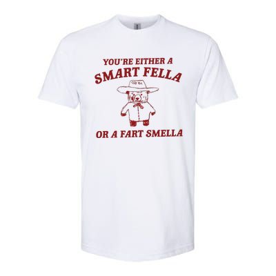 Are You A Smart Fella Or Fart Smella Softstyle® CVC T-Shirt