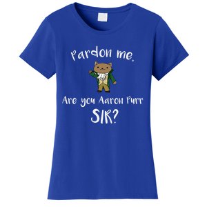 Are You Aaron Purr Sir? Funny Cat Gift Hooded Great Gift Women's T-Shirt