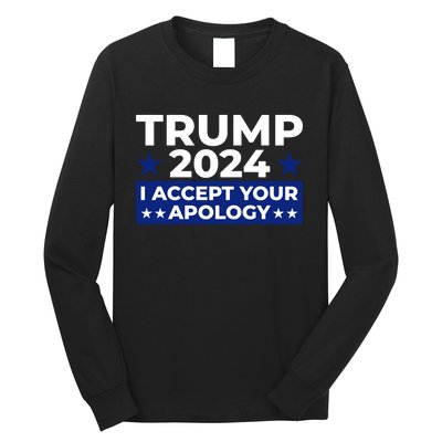 Accept Your Apology 2024 Statement Long Sleeve Shirt