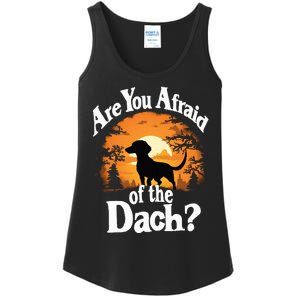 Are You Afraid Of The Dach Funny Dachshund Dog Halloween Dog Ladies Essential Tank