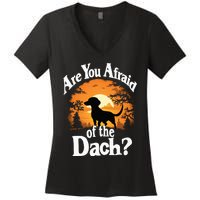 Are You Afraid Of The Dach Funny Dachshund Dog Halloween Dog Women's V-Neck T-Shirt