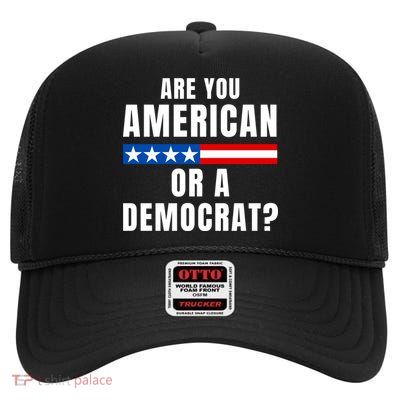 Are You American Or Democrat? High Crown Mesh Back Trucker Hat