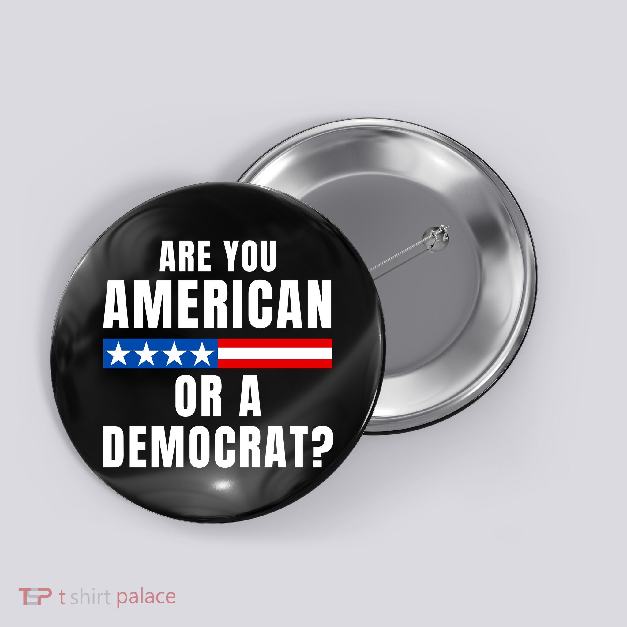 Are You American Or Democrat? Button