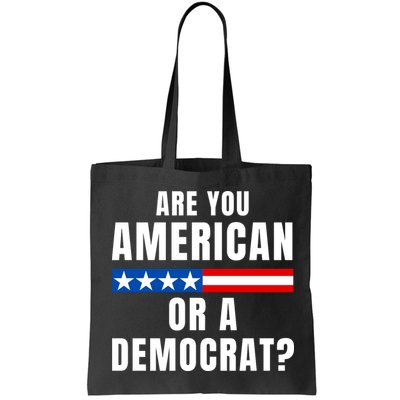 Are You American Or Democrat? Bag
