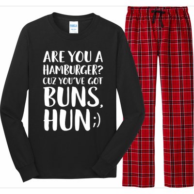 Are You A Hamburger Cuz You Gor Buns Funny Pick Up Line Gift Long Sleeve Pajama Set