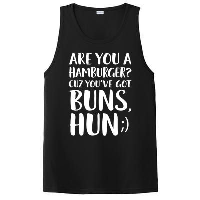 Are You A Hamburger Cuz You Gor Buns Funny Pick Up Line Gift PosiCharge Competitor Tank