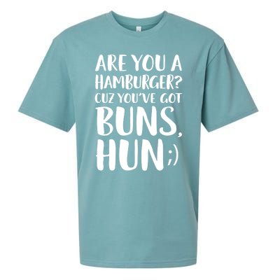 Are You A Hamburger Cuz You Gor Buns Funny Pick Up Line Gift Sueded Cloud Jersey T-Shirt