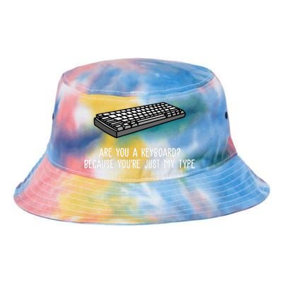 Are You A Keyboard Because You're Just My Type Funny Tie Dye Newport Bucket Hat