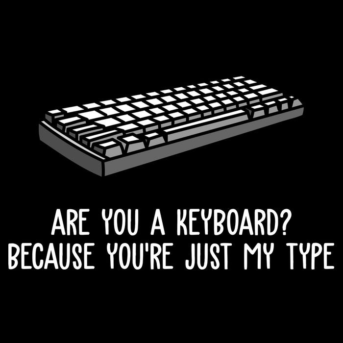 Are You A Keyboard Because You're Just My Type Funny Backpack