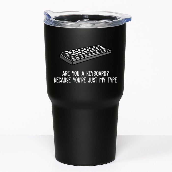 Are You A Keyboard Because You're Just My Type Funny Tumbler