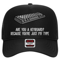 Are You A Keyboard Because You're Just My Type Funny Trucker Hat