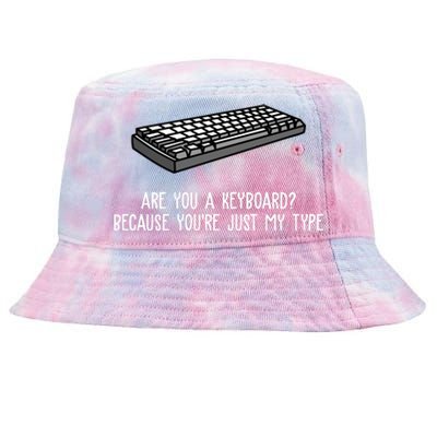 Are You A Keyboard Because You're Just My Type Funny Tie-Dyed Bucket Hat