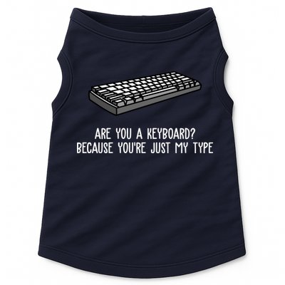 Are You A Keyboard Because You're Just My Type Funny Doggie Tank