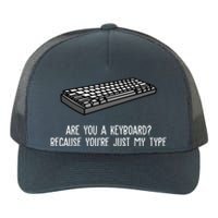 Are You A Keyboard Because You're Just My Type Funny Yupoong Adult 5-Panel Trucker Hat