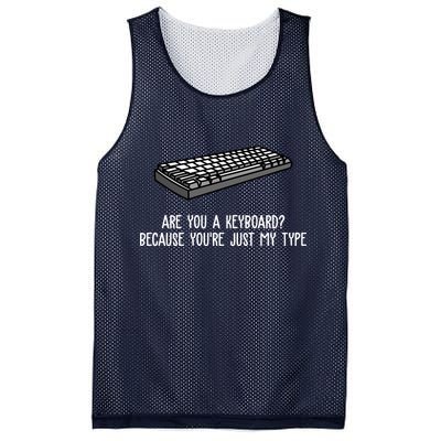 Are You A Keyboard Because You're Just My Type Funny Mesh Reversible Basketball Jersey Tank