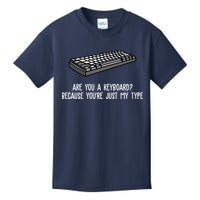 Are You A Keyboard Because You're Just My Type Funny Kids T-Shirt