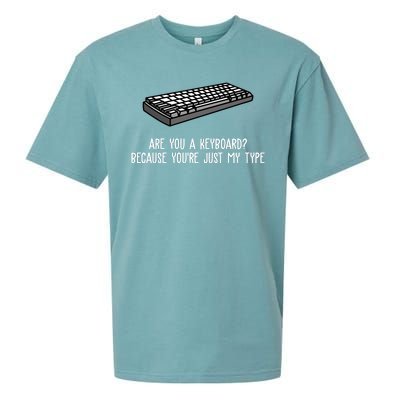 Are You A Keyboard Because You're Just My Type Funny Sueded Cloud Jersey T-Shirt