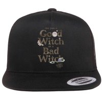 Are You A Good Witch Or Bad Witch Flat Bill Trucker Hat