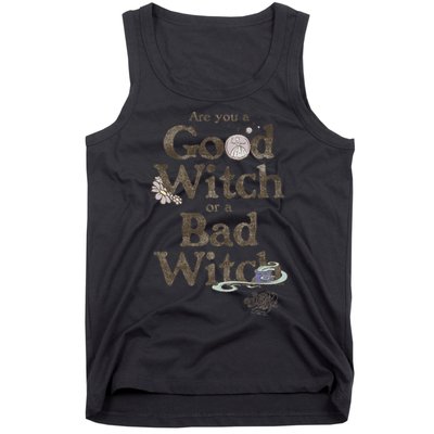 Are You A Good Witch Or Bad Witch Tank Top