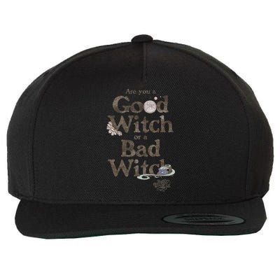 Are You A Good Witch Or Bad Witch Wool Snapback Cap