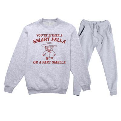 Are You A Smart Fella Or Fart Smella Premium Crewneck Sweatsuit Set