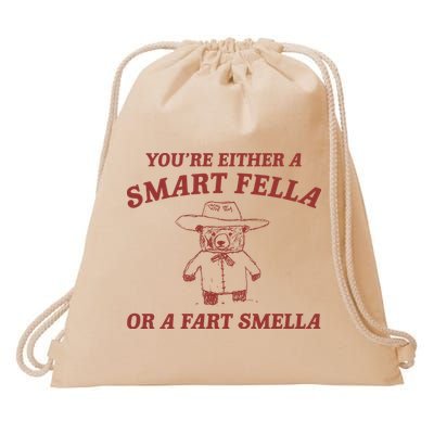 Are You A Smart Fella Or Fart Smella Drawstring Bag