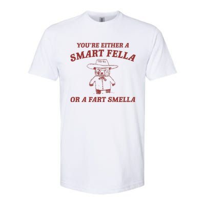 Are You A Smart Fella Or Fart Smella Softstyle CVC T-Shirt