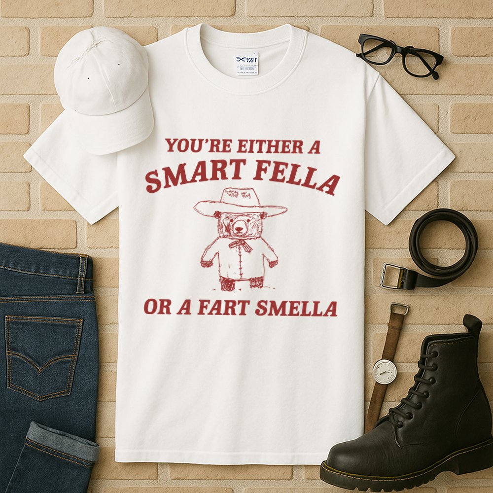 Are You A Smart Fella Or Fart Smella Tall T-Shirt