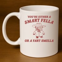 Are You A Smart Fella Or Fart Smella 11oz C Handle Ceramic Mug