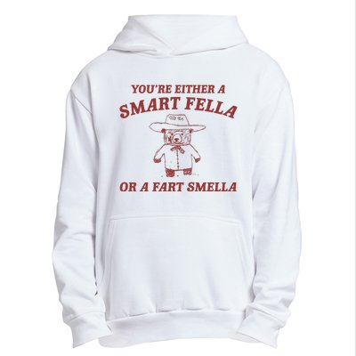 Are You A Smart Fella Or Fart Smella Urban Pullover Hoodie