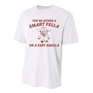 Are You A Smart Fella Or Fart Smella Performance Sprint T-Shirt