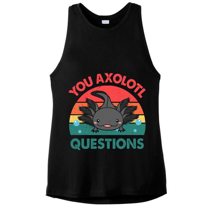 Axolotl- You Axolotl Questions Cute Axolotl Retro Ladies PosiCharge Tri-Blend Wicking Tank