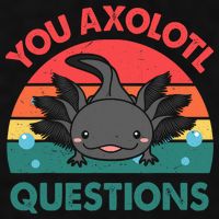 Axolotl- You Axolotl Questions Cute Axolotl Retro Ladies PosiCharge Tri-Blend Wicking Tank