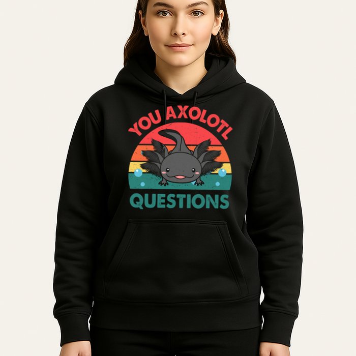 Axolotl- You Axolotl Questions Cute Axolotl Retro Hoodie