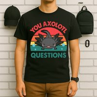 Axolotl- You Axolotl Questions Cute Axolotl Retro T-Shirt