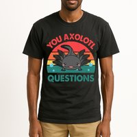 Axolotl- You Axolotl Questions Cute Axolotl Retro Tall T-Shirt