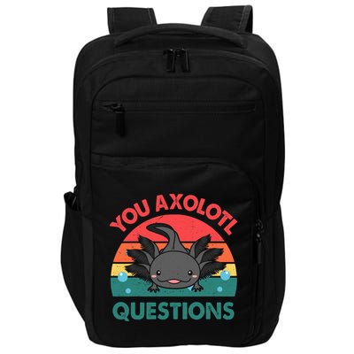 Axolotl- You Axolotl Questions Cute Axolotl Retro Impact Tech Backpack