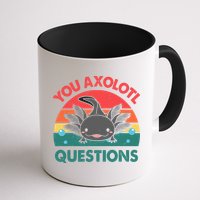 Axolotl- You Axolotl Questions Cute Axolotl Retro Mug