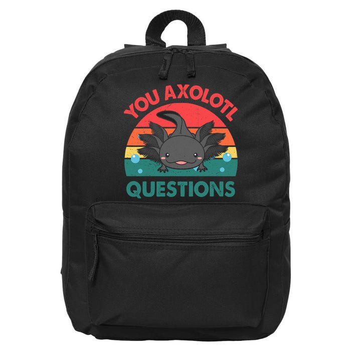 Axolotl- You Axolotl Questions Cute Axolotl Retro 16 in Basic Backpack