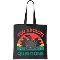 Axolotl- You Axolotl Questions Cute Axolotl Retro Bag