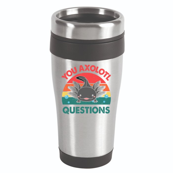 Axolotl- You Axolotl Questions Cute Axolotl Retro 16oz Travel Tumbler