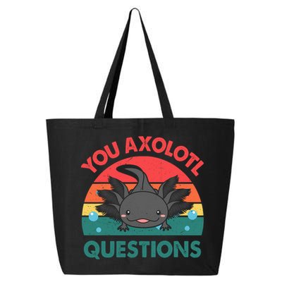 Axolotl- You Axolotl Questions Cute Axolotl Retro 25L Jumbo Tote