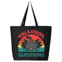 Axolotl- You Axolotl Questions Cute Axolotl Retro 25L Jumbo Tote