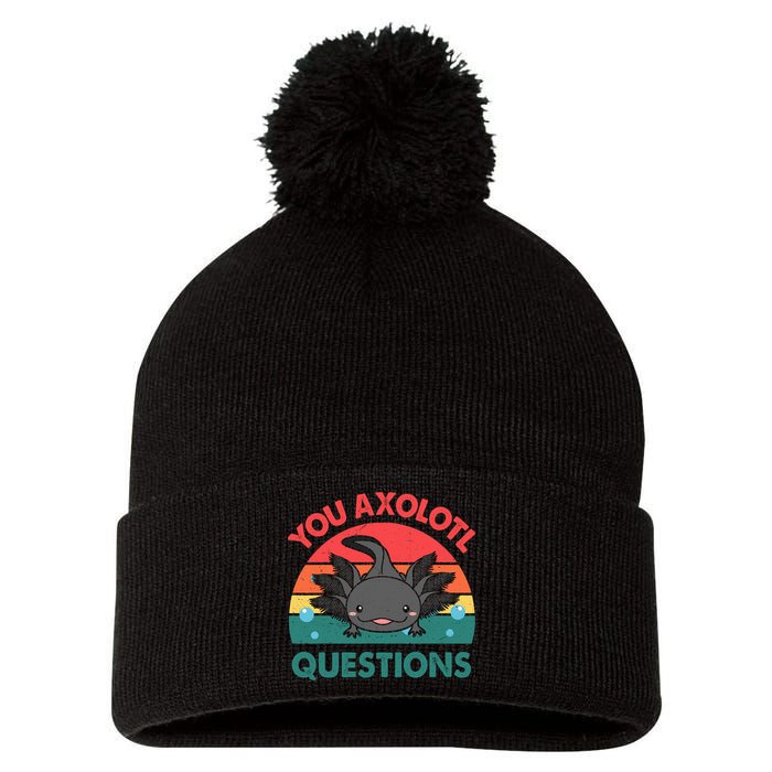 Axolotl- You Axolotl Questions Cute Axolotl Retro Pom Pom 12in Knit Beanie