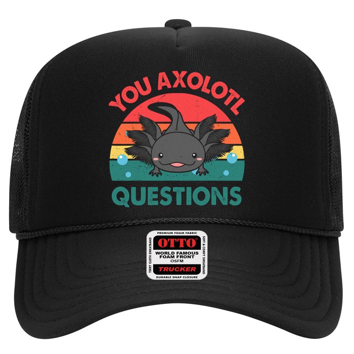 Axolotl- You Axolotl Questions Cute Axolotl Retro Trucker Hat