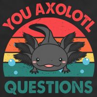 Axolotl- You Axolotl Questions Cute Axolotl Retro Trucker Hat