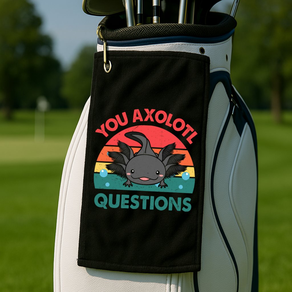 Axolotl- You Axolotl Questions Cute Axolotl Retro Golf Towel