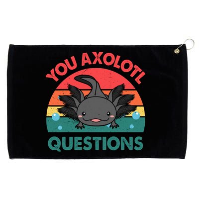 Axolotl- You Axolotl Questions Cute Axolotl Retro Grommeted Golf Towel