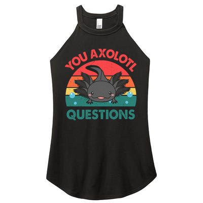 Axolotl- You Axolotl Questions Cute Axolotl Retro Women's Perfect Tri Rocker Tank