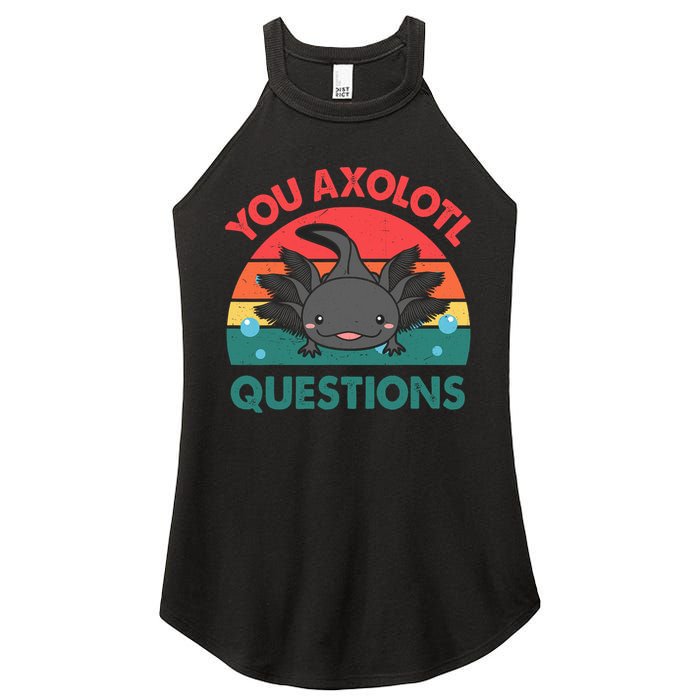 Axolotl- You Axolotl Questions Cute Axolotl Retro Women's Perfect Tri Rocker Tank